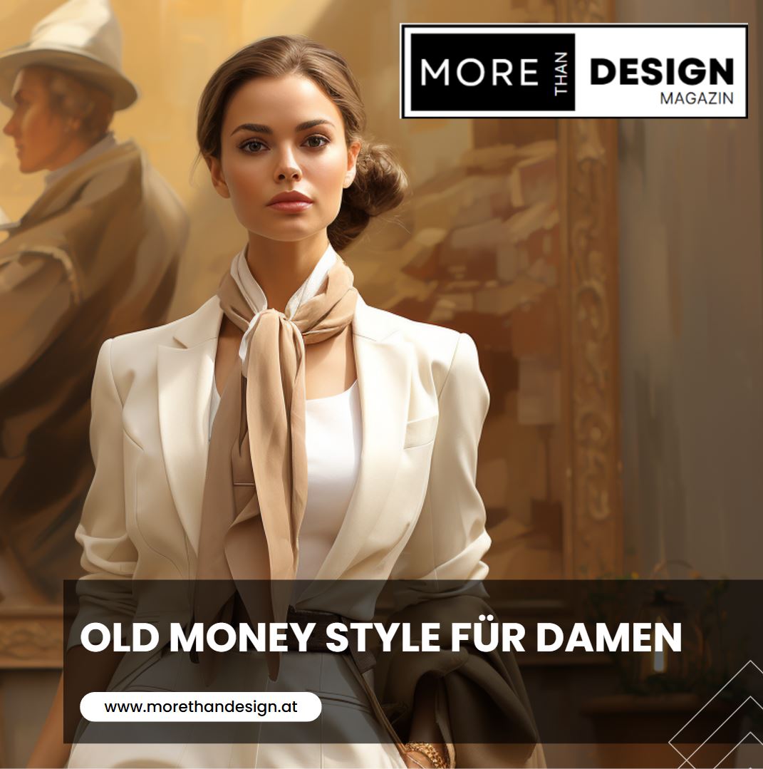 Old Money Style für Damen Die perfekte Garderobe aufbauen