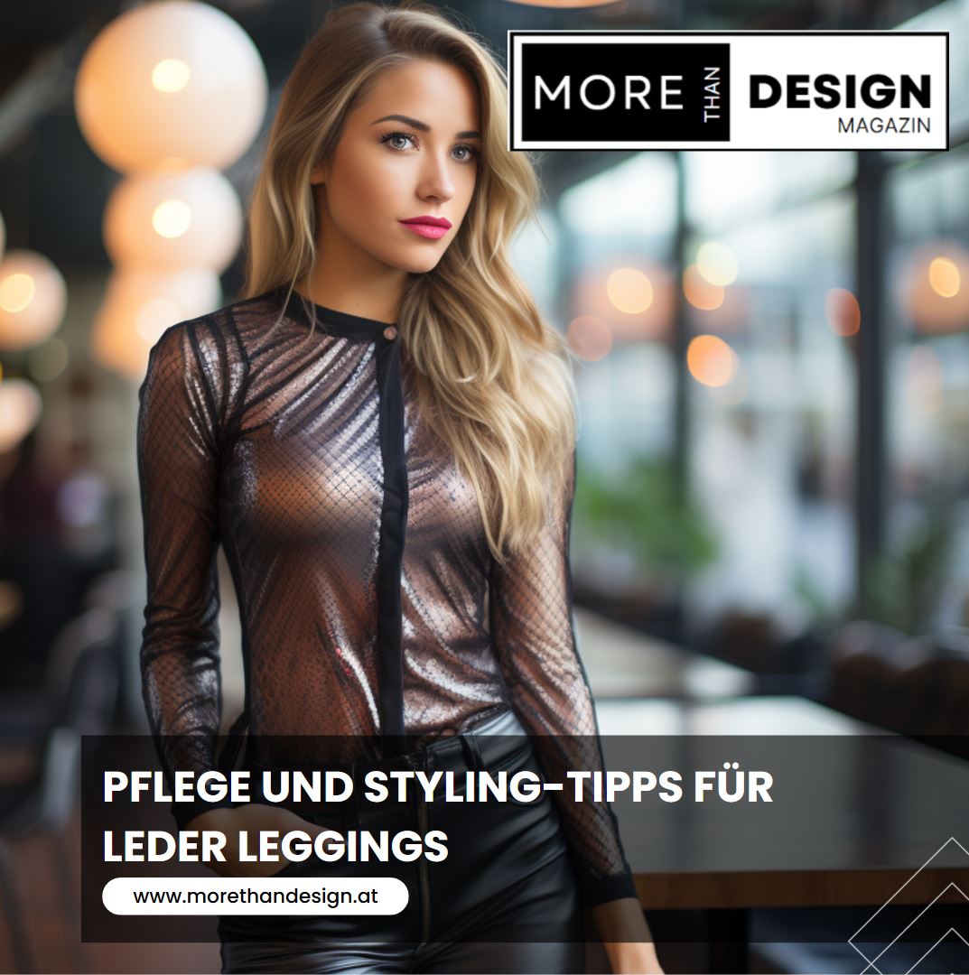 Pflege und Styling-Tipps für Leder Leggings