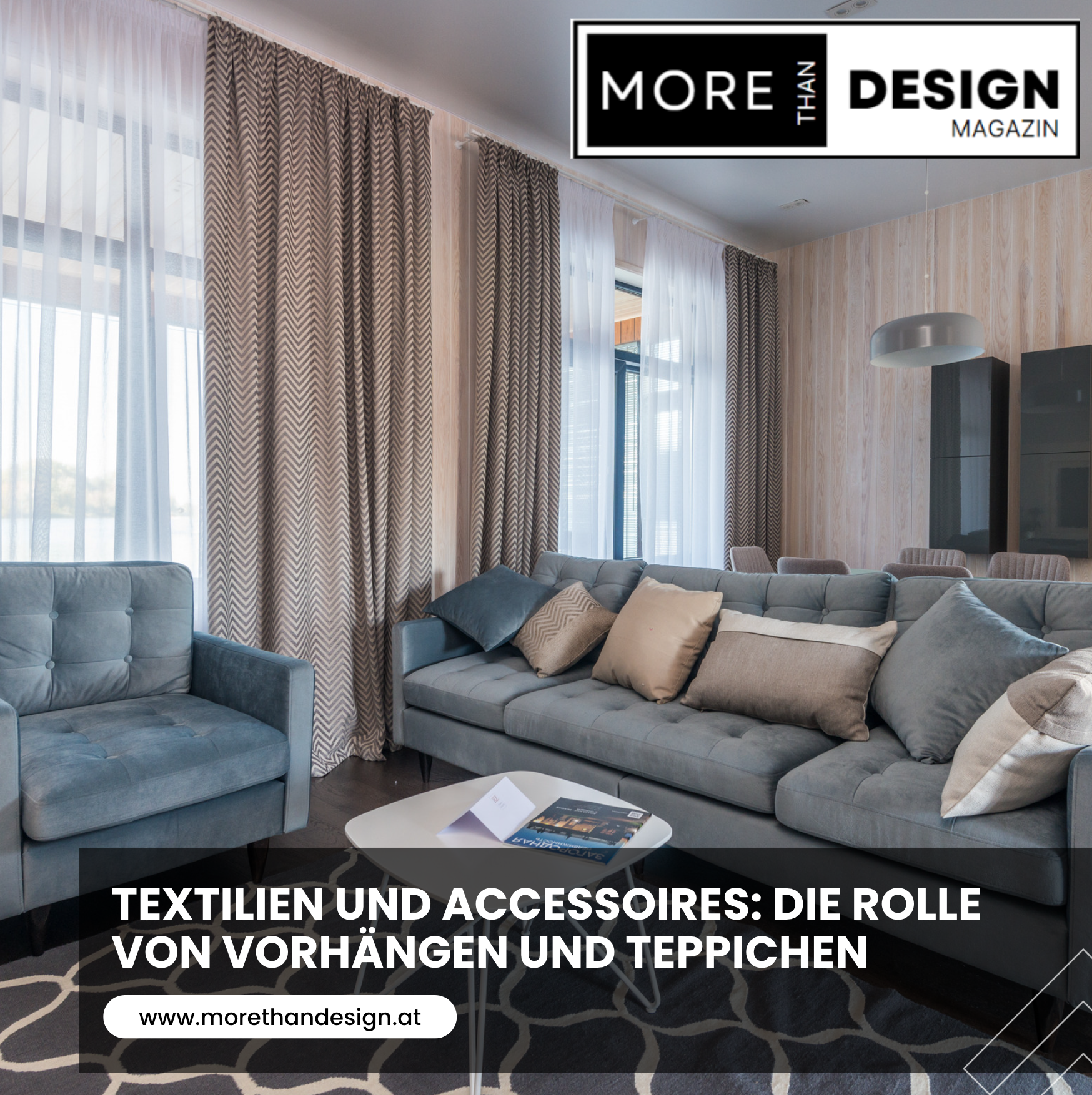 Textilien und Accessoires: Die Rolle von Vorhängen und Teppichen