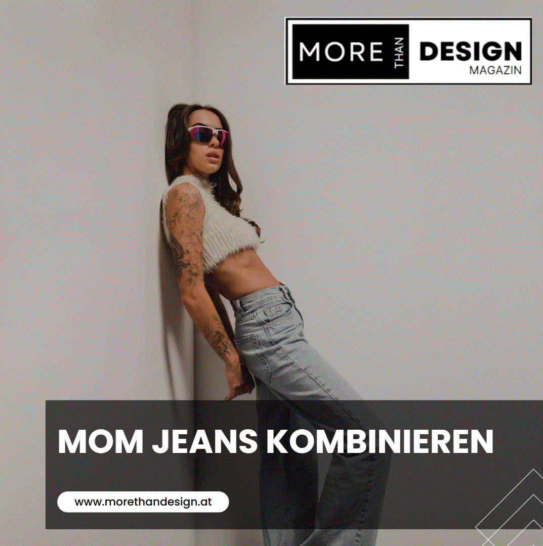 Mom Jeans kombinieren Styling-Tipps für jede Gelegenheit
