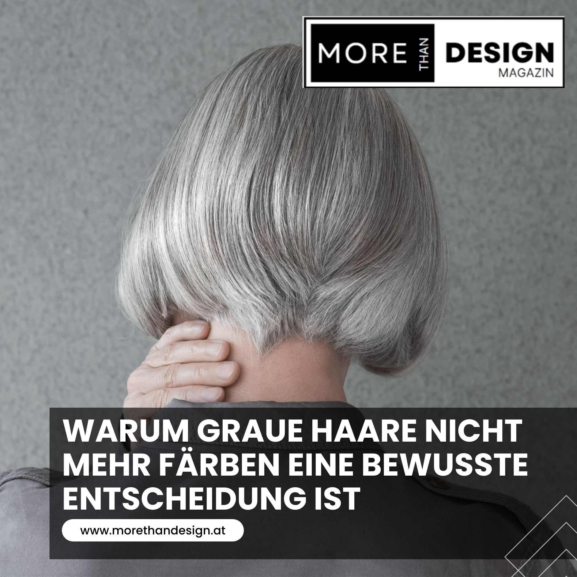 Warum graue Haare nicht mehr färben eine bewusste Entscheidung ist