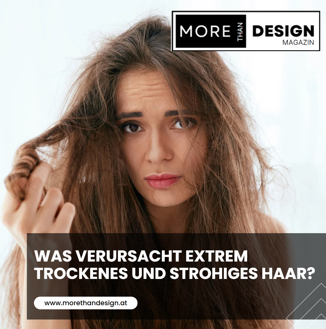 Was verursacht extrem trockenes und strohiges Haar
