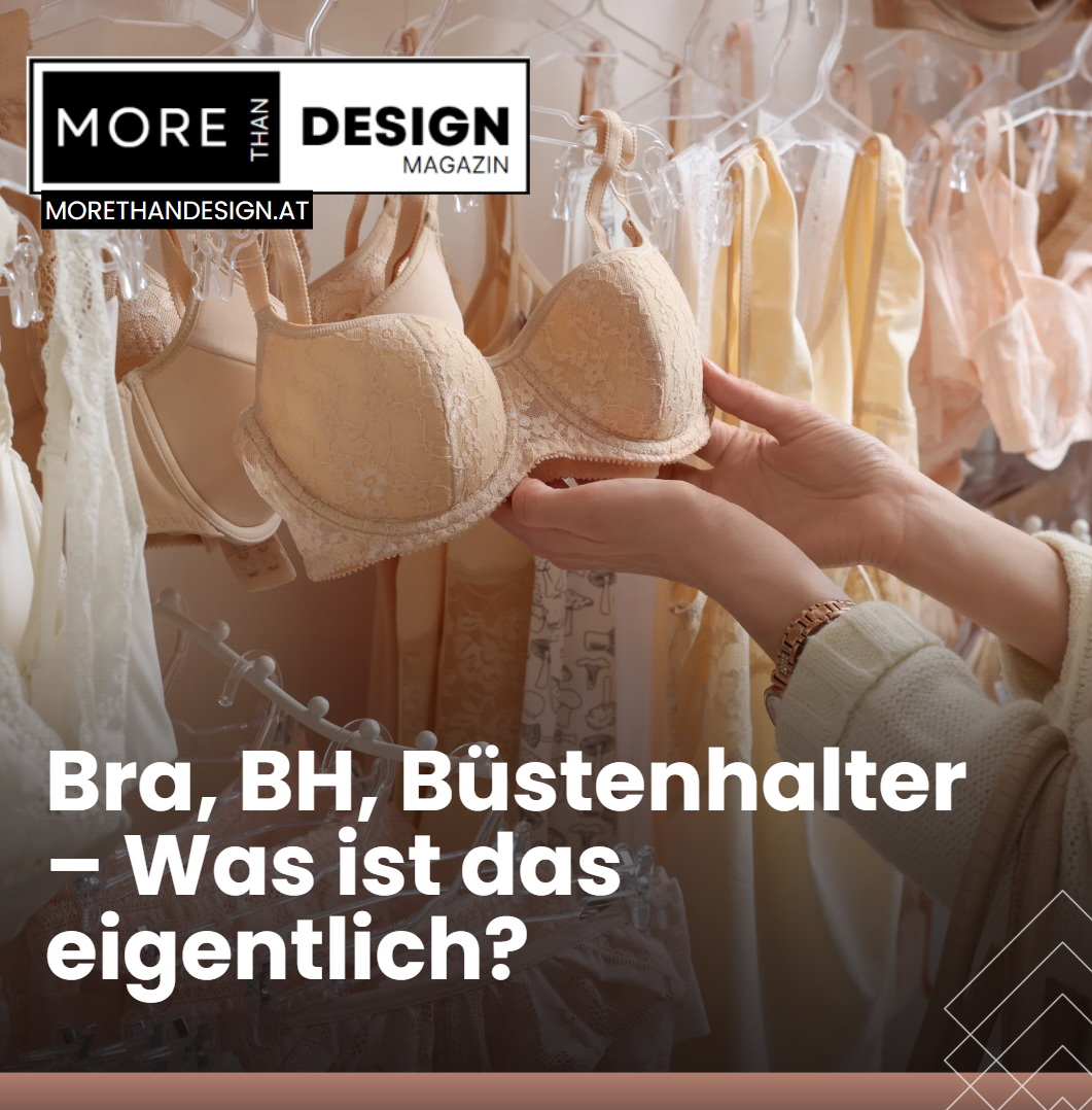Bra, BH, Büstenhalter – Was ist das eigentlich