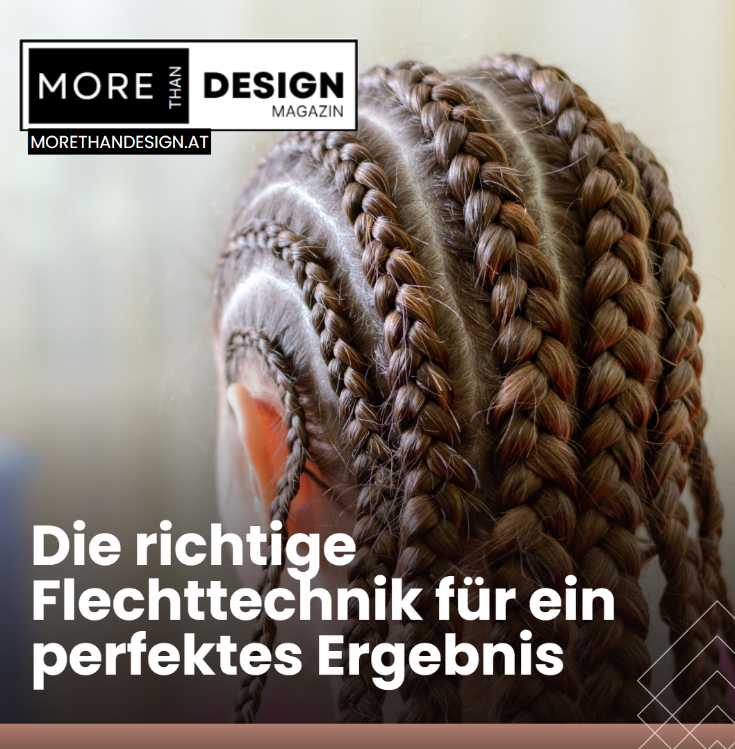 Die richtige Flechttechnik für ein perfektes Ergebnis