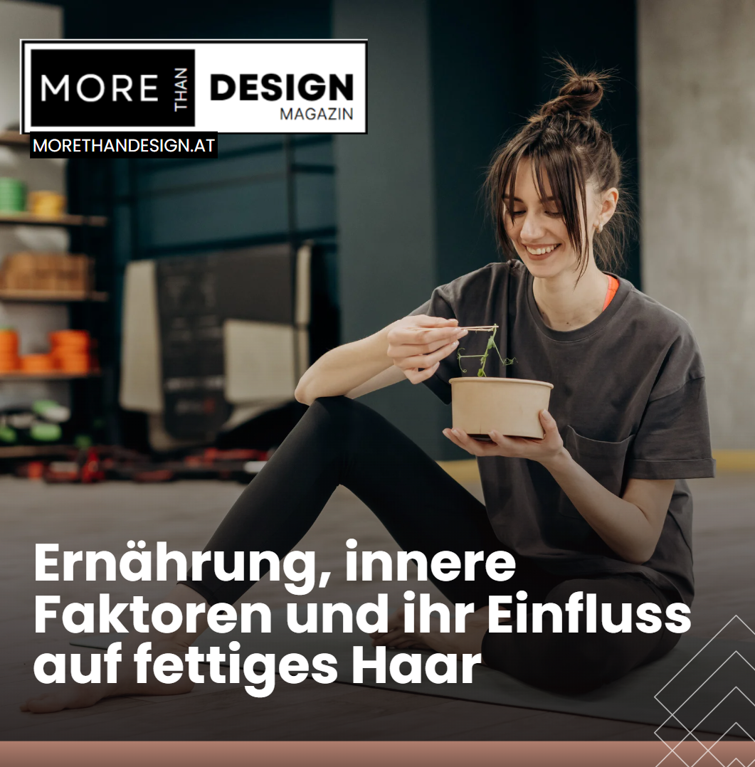 Ernährung, innere Faktoren und ihr Einfluss auf fettiges Haar