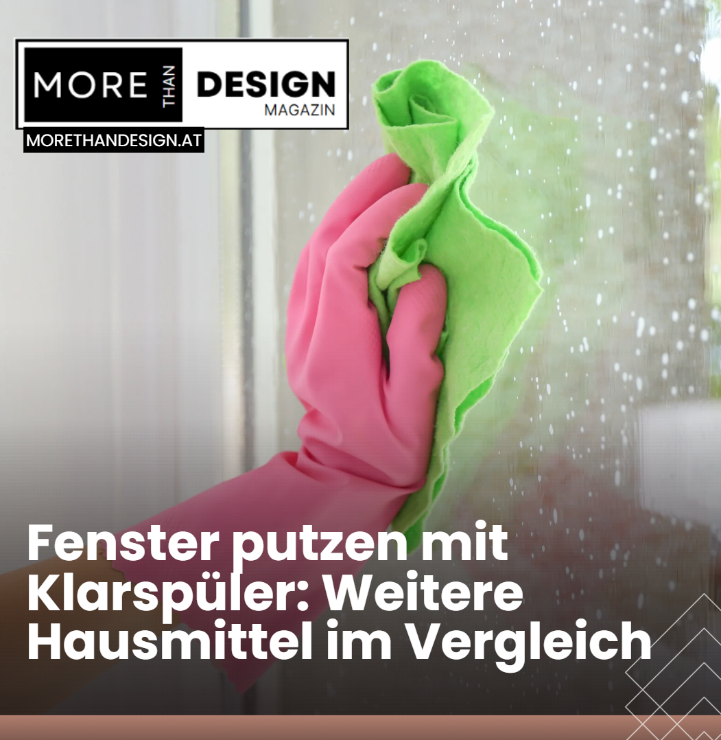 Fenster putzen mit Klarspüler Weitere Hausmittel im Vergleich