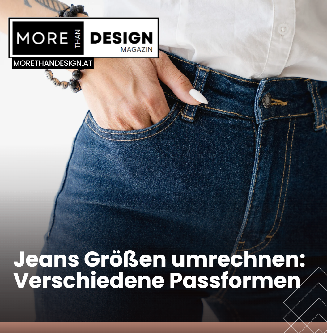 Jeans Größen umrechnen Verschiedene Passformen