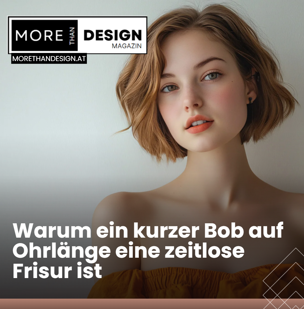 Warum ein kurzer Bob auf Ohrlänge eine zeitlose Frisur ist