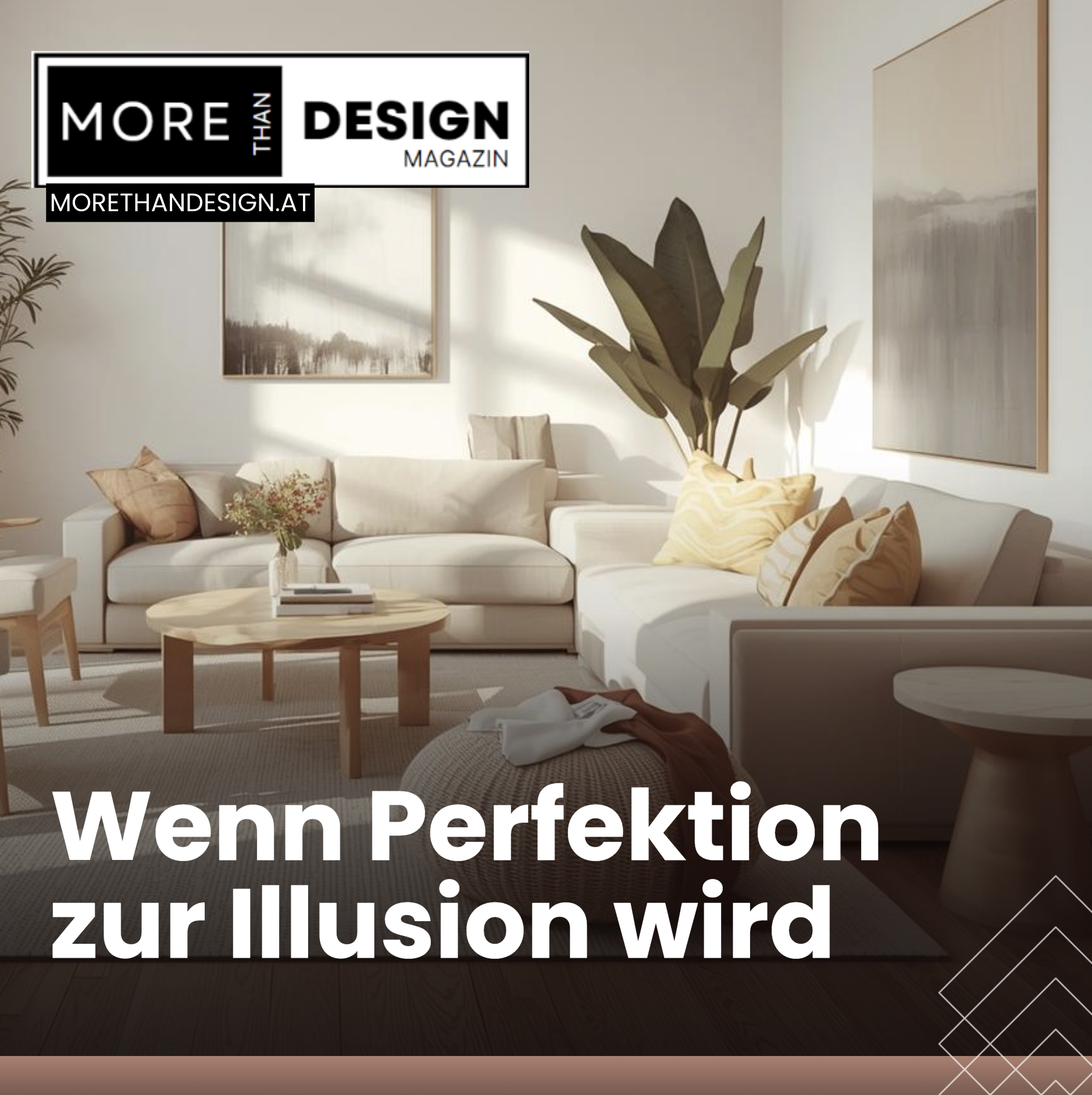 Wenn Perfektion zur Illusion wird