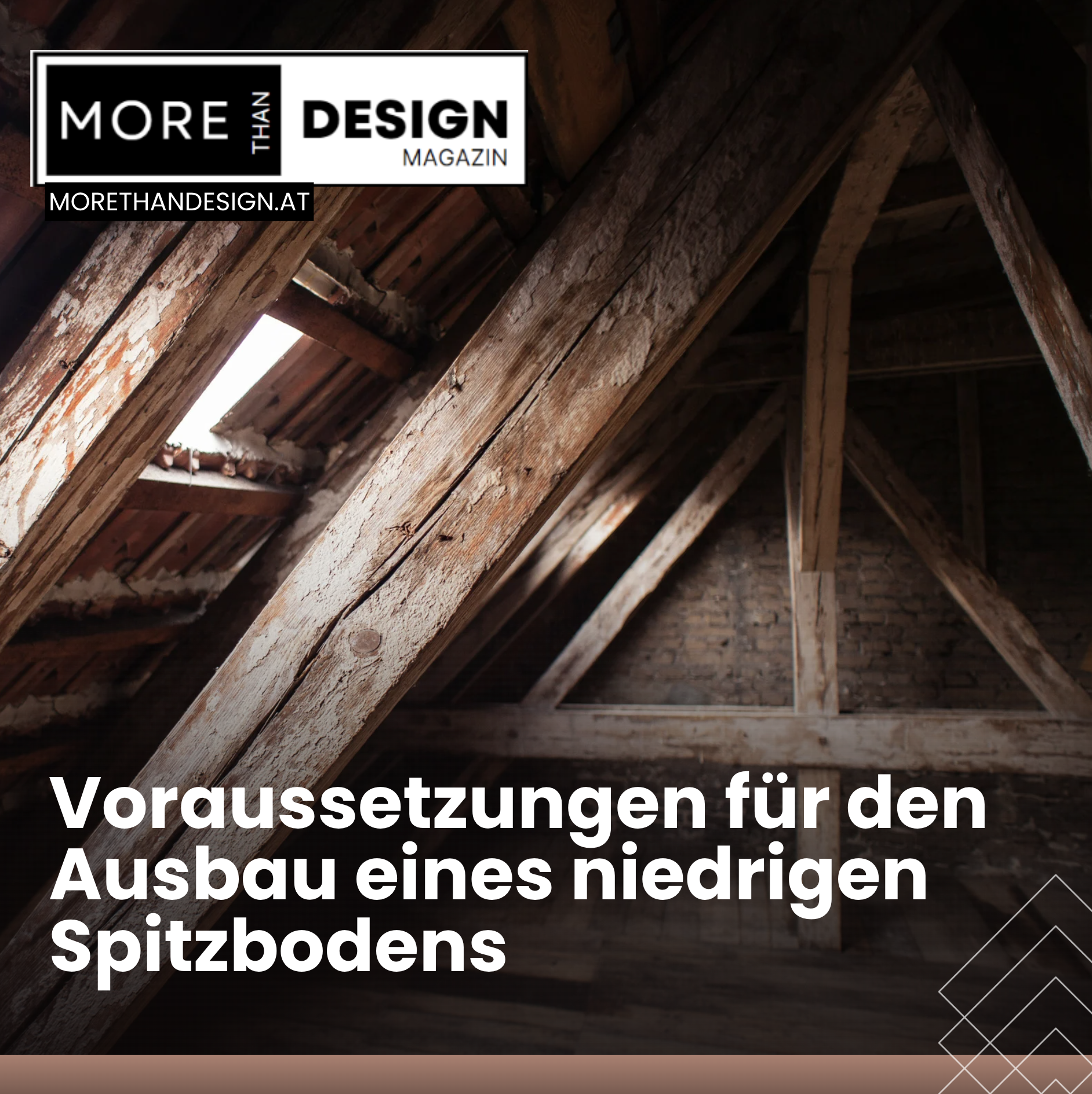 Voraussetzungen für den Ausbau eines niedrigen Spitzbodens Voraussetzungen für den Ausbau eines niedrigen Spitzbodens
