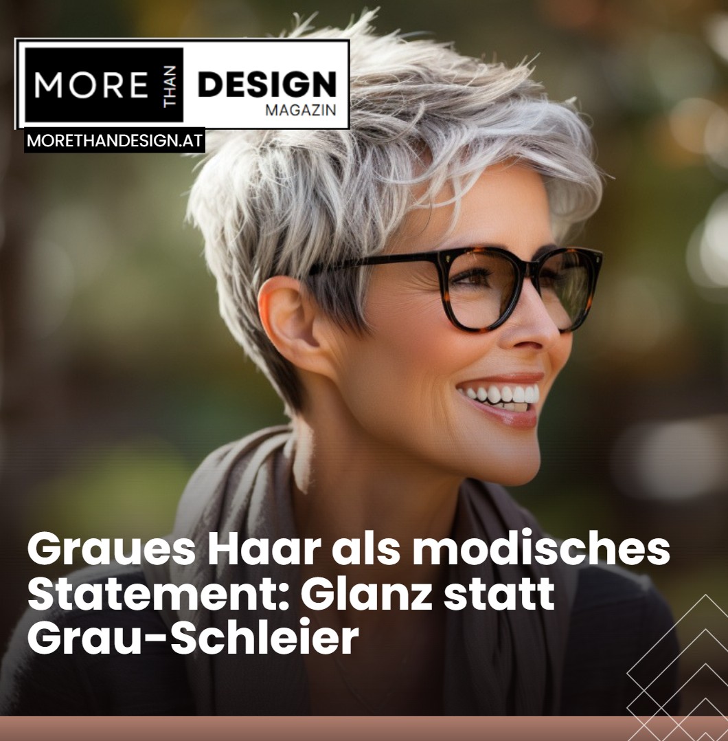 Graues Haar als modisches Statement Glanz statt Grau-Schleier Graues Haar als modisches Statement Glanz statt Grau-Schleier