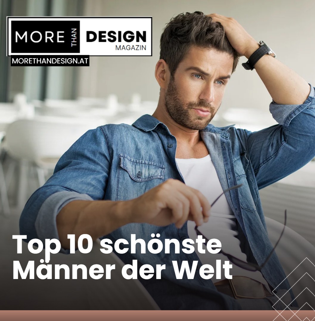 Top 10 schönste Männer der Welt Eine Liste der Superlative Top 10 schönste Männer der Welt Eine Liste der Superlative