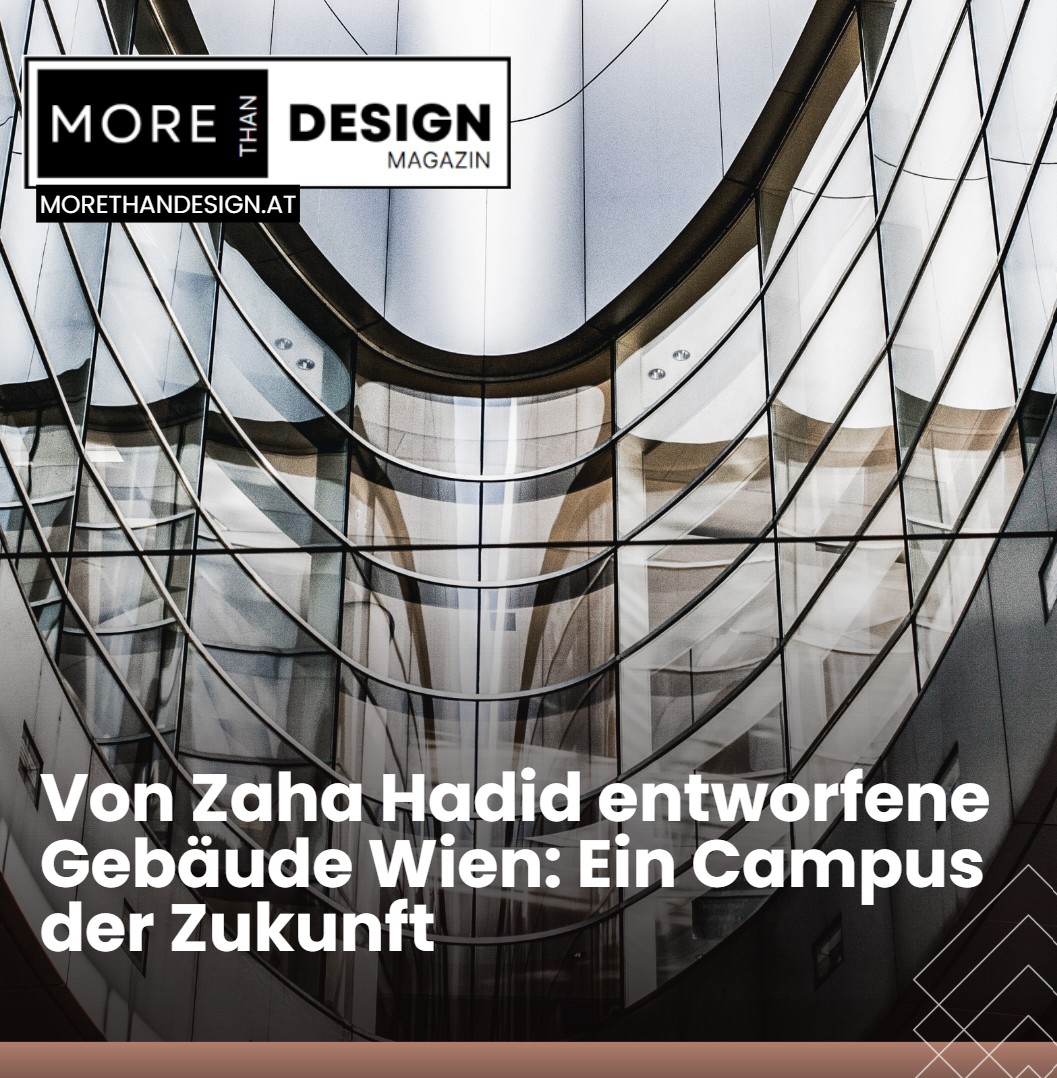 Von Zaha Hadid entworfene Gebäude Wien Ein Campus der Zukunft
