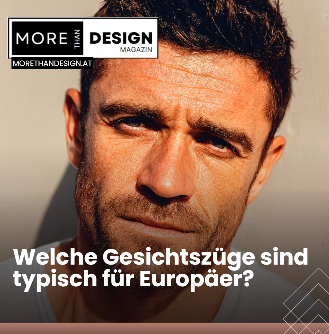 Welche Gesichtszüge sind typisch für Europäer Welche Gesichtszüge sind typisch für Europäer