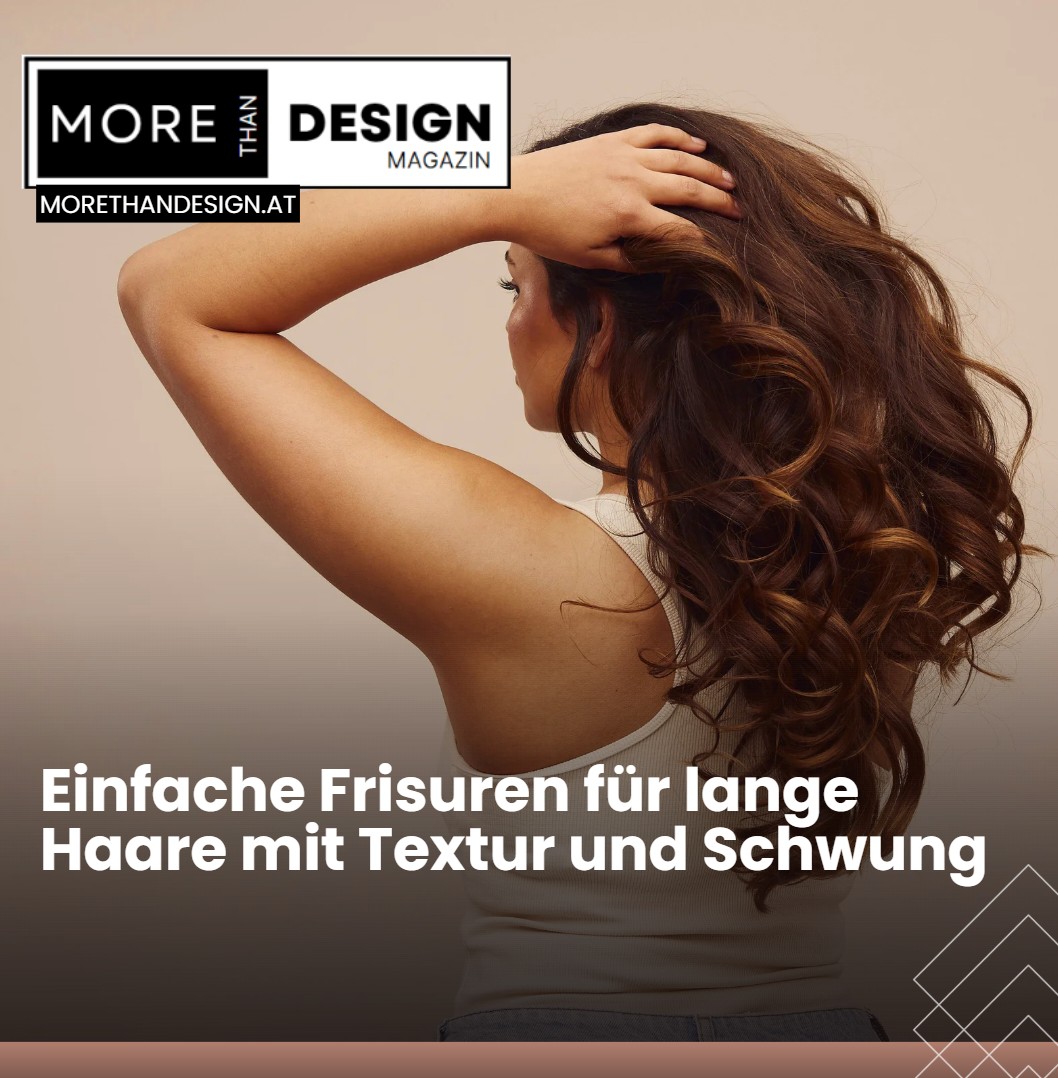 Einfache Frisuren für lange Haare mit Textur und Schwung Einfache Frisuren für lange Haare mit Textur und Schwung