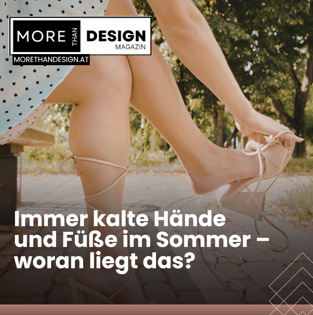 Immer kalte Hände und Füße im Sommer – woran liegt das? Immer kalte Hände und Füße im Sommer – woran liegt das?