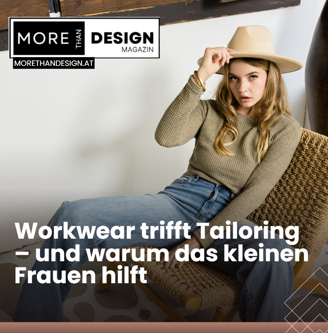 Workwear trifft Tailoring – und warum das kleinen Frauen hilft Workwear trifft Tailoring – und warum das kleinen Frauen hilft